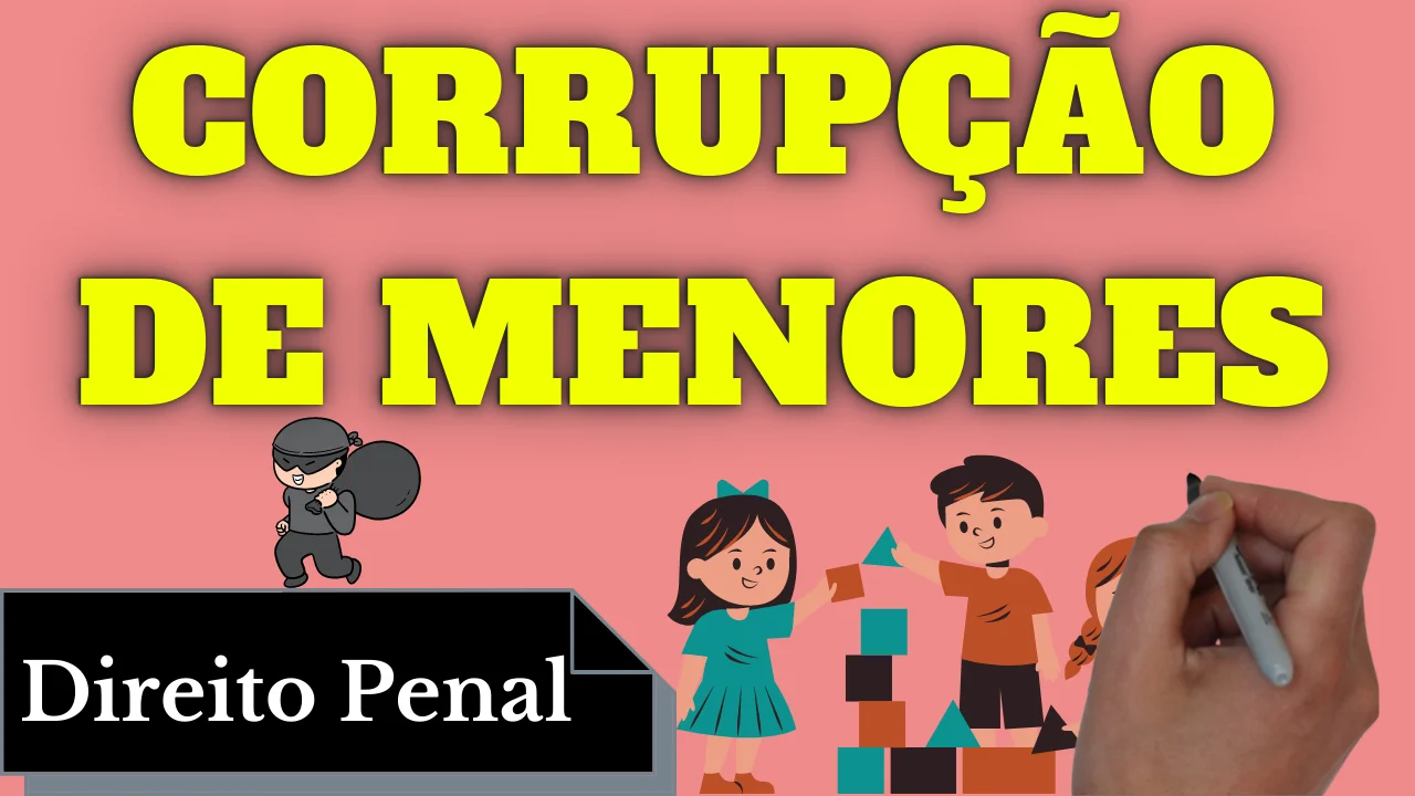 Videoaulas de Direito Penal: Corrupção de Menores