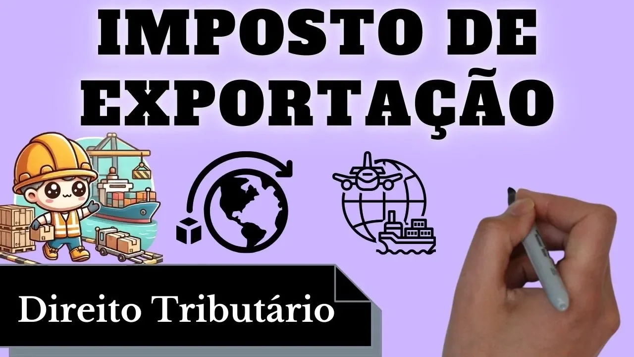 Videoaulas de Direito Tributário: Imposto de Exportação - IE