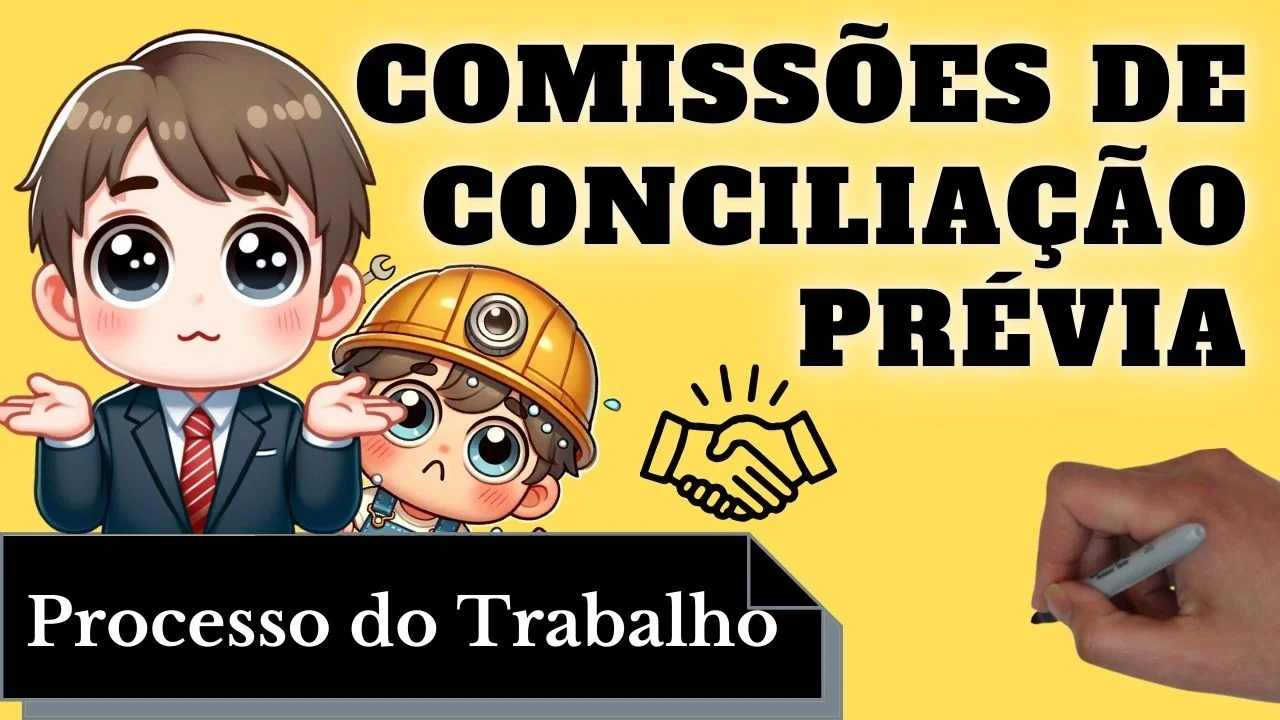 Videoaulas de Processo do Trabalho: Comissão de Conciliação Prévia