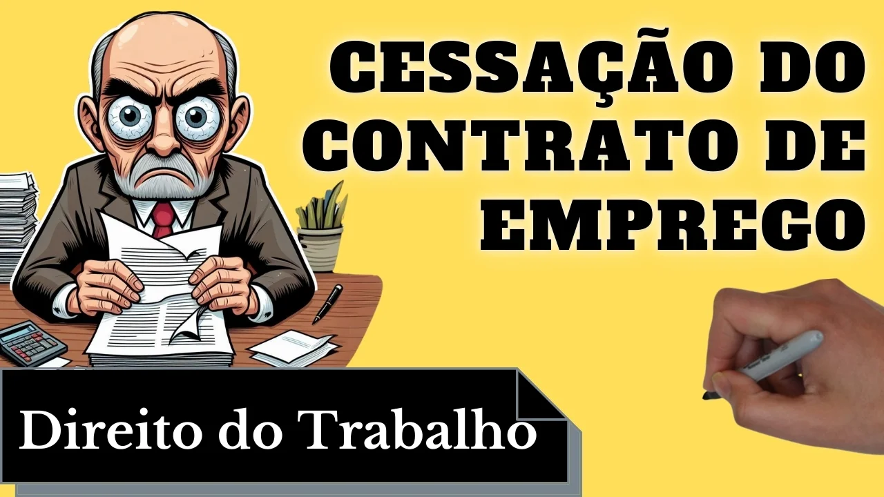 Videoaulas de Direito do Trabalho: Cessação do Contrato de Emprego