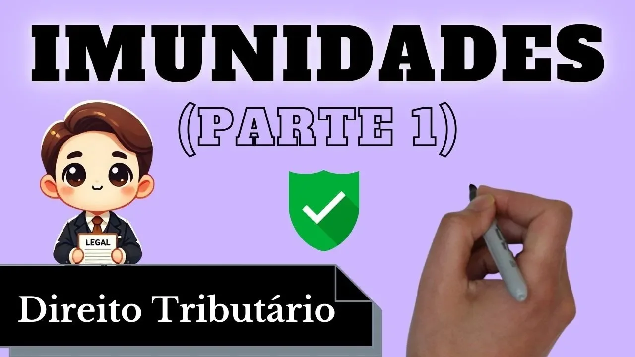 Videoaulas de Direito Tributário: Imunidades - Parte 1