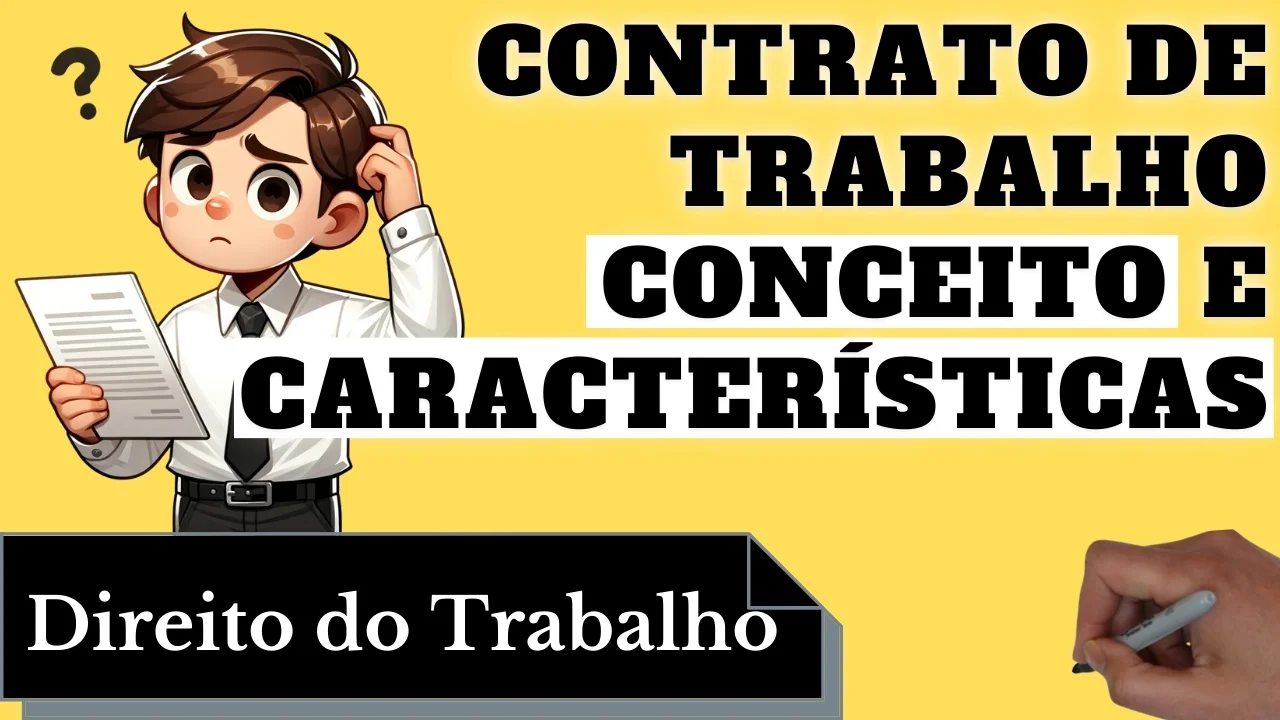 Videoaulas de Direito do Trabalho: Contrato de Trabalho: Conceito e Características