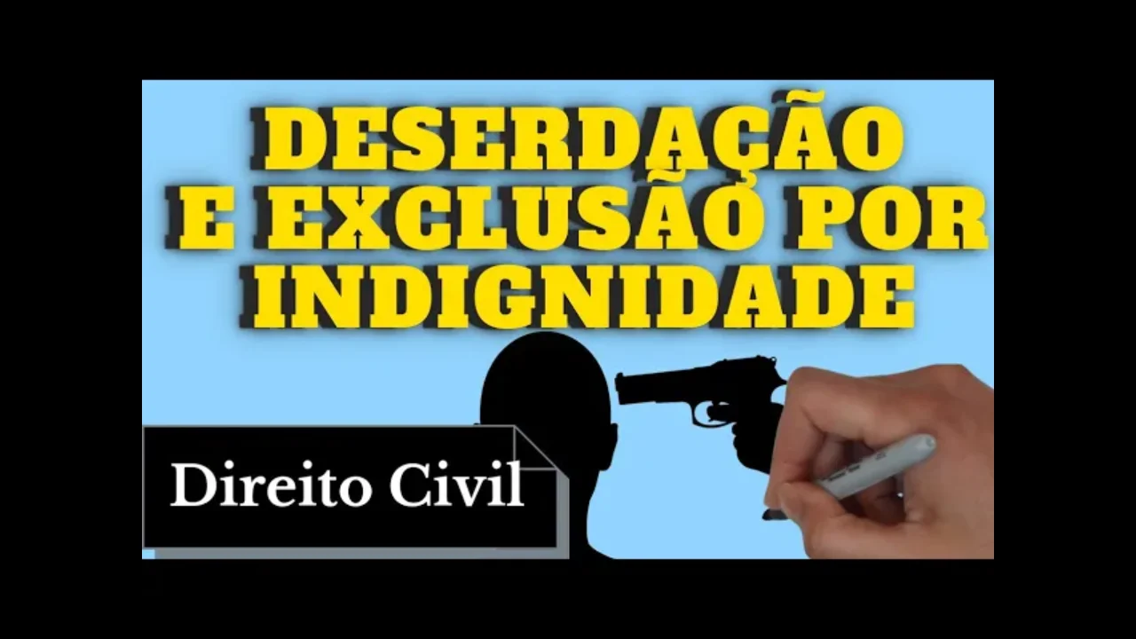 Resumo de Deserdação e Exclusão por Indignidade
