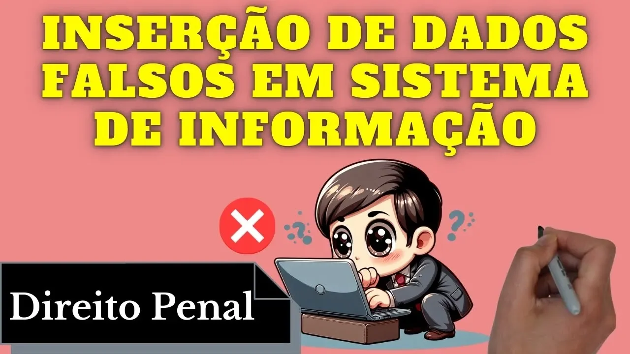 Resumo de Crime de Inserção de Dados Falsos em Sistema de Informação