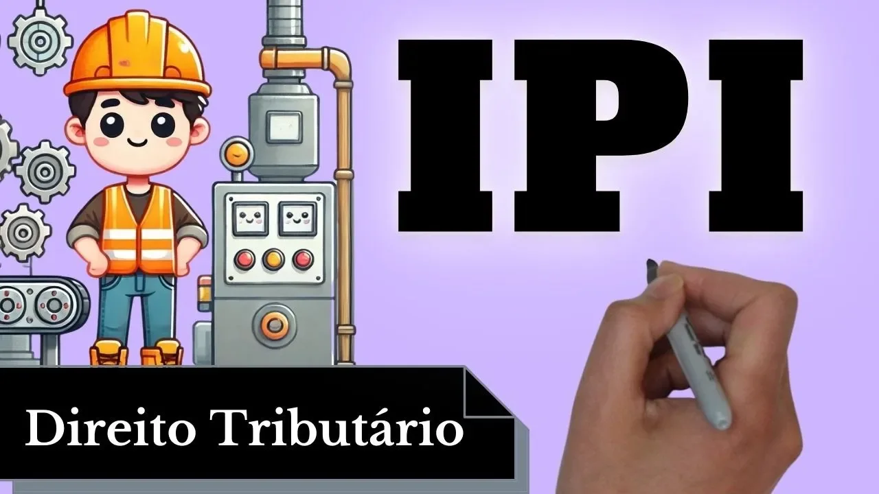 Resumo de Imposto Sobre Produtos Industrializados - IPI