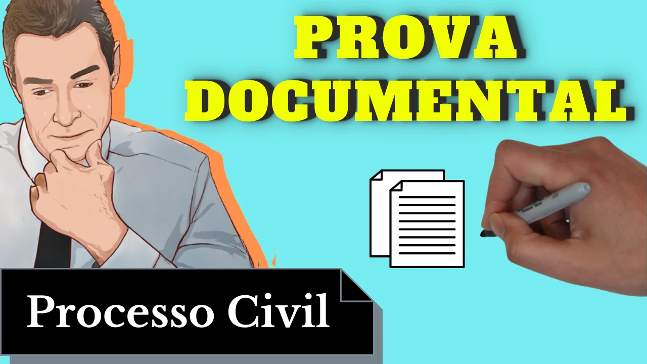 Videoaulas de Processo Civil: Prova Documental